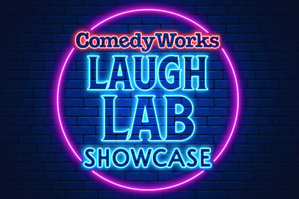 Comedy Works Laugh Lab Showcase