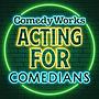 Acting for Comedians