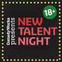 New Talent Night